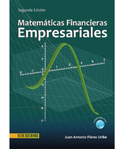 Matemáticas financieras empresariales - 2da edición