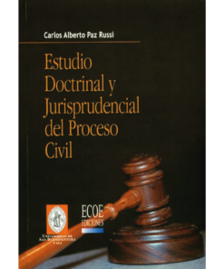 Estudio doctrinal y jurisprudencial del proceso