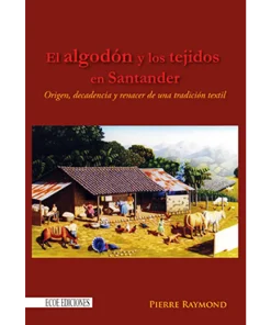 El algodón y los tejidos en Santander
