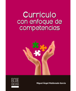 Currículo con enfoque de competencias - 1ra edición