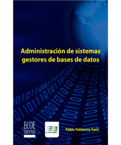 Administración de sistemas gestores de bases de datos