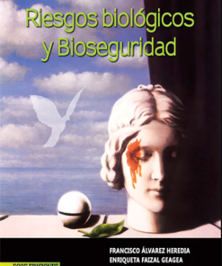 Riesgos biológicos y bioseguridad