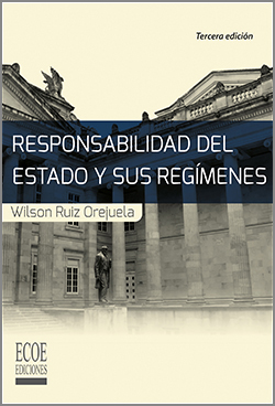 Responsabilidad del Estado y sus regímenes Responsabilidad del Estado y sus regímenes