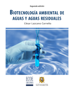 Biotecnología ambiental de aguas y aguas residuales - 2da edición