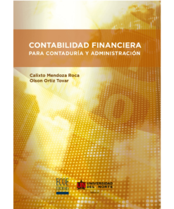 Contabilidad financiera para Contaduría y Administración - 1ra edición
