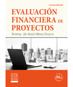 Evaluación financiera de proyectos - 4ta edición