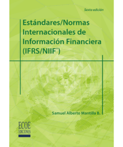 Estándares/Normas Internacionales de Información Financiera (IFRS/NIIF) - 6ta edición