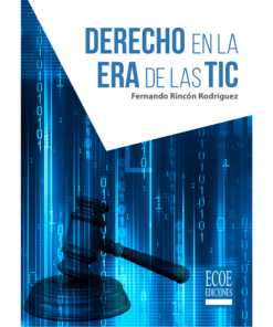 Derecho en la era de las TIC - 1ra edición