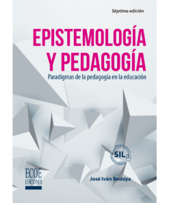 Epistemología y pedagogía - 7ma edición