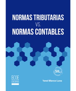 Normas tributarias vs. Normas contables - 1ra edición