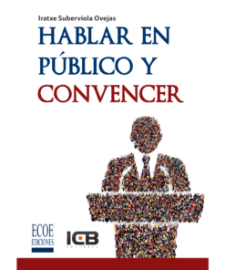 Hablar en público y convencer - 1ra edición