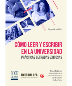 Cómo leer y escribir en la universidad - 2da edición