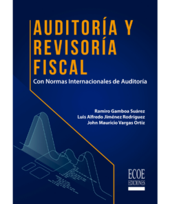 Auditoría y revisoría fiscal - 1ra edición