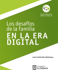 Los desafíos de la familia en la era digital