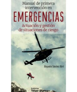 Manual de primera intervención en emergencias