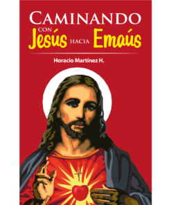 Caminando con Jesús hacia Emaús