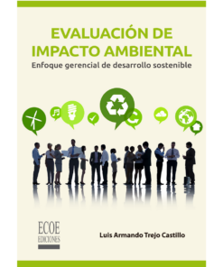 Evaluación de impacto ambiental - 1ra edición