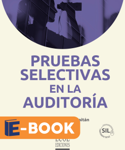 Pruebas selectivas en la auditoría - 3ra edición