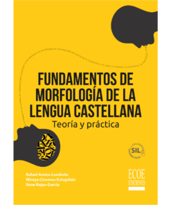 Fundamentos de morfología de la lengua Castellana- 1ra edición