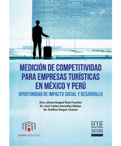 Medición de competitividad para empresas turísticas en México y Perú - 1ra edición