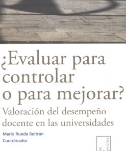 ¿Evaluar para controlar o para mejorar?  - 1ra edición