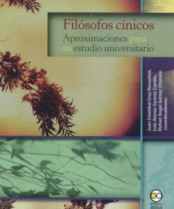 Filósofos Cínicos: Aproximaciones para su estudio universitario - 1ra edición