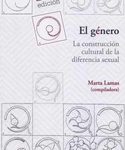 El género: La construcción cultural de la diferencia sexual