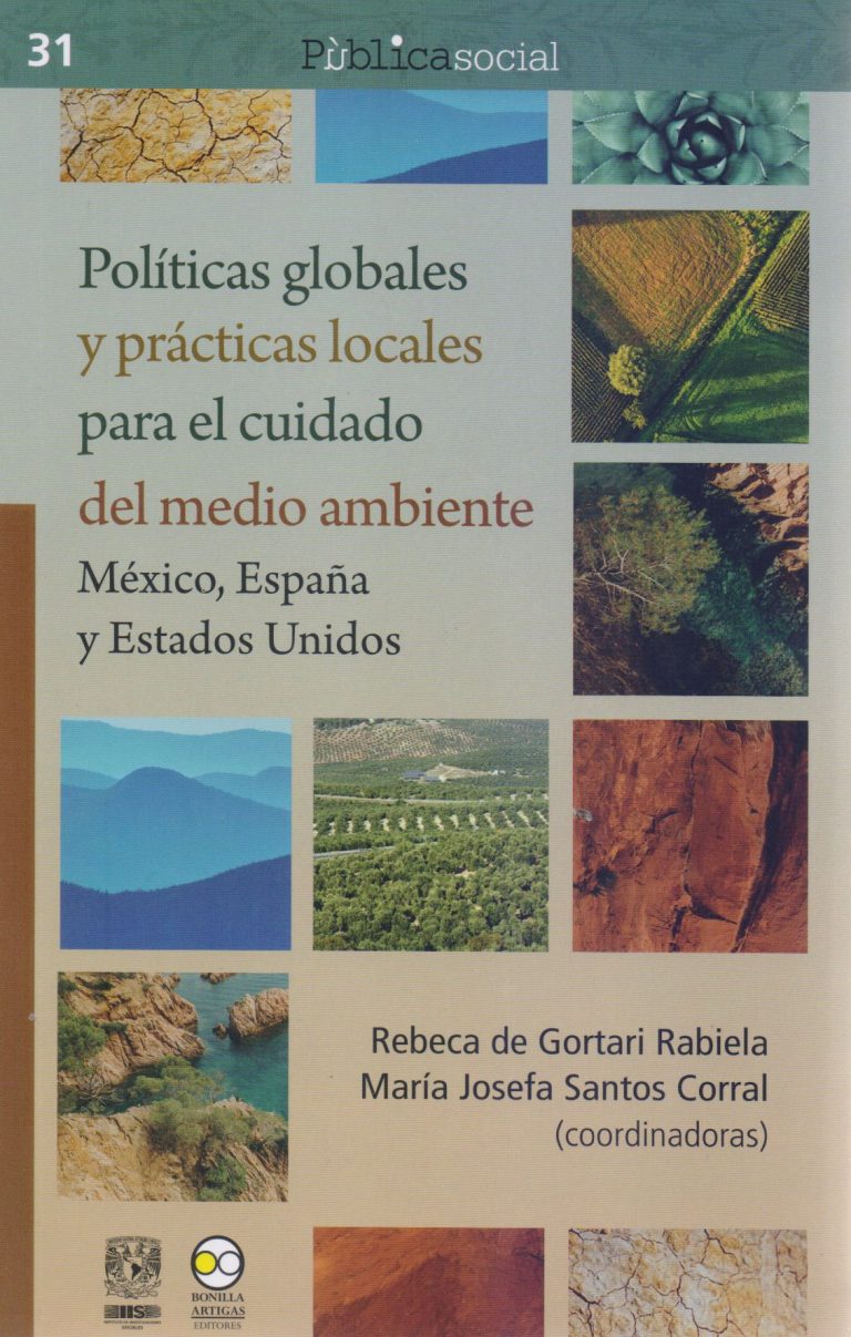 Políticas Globales Y Prácticas Locales Para El Cuidado Del Medio Ambiente 1ra Edición Edición 