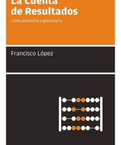 La cuenta de resultados - 1ra edición