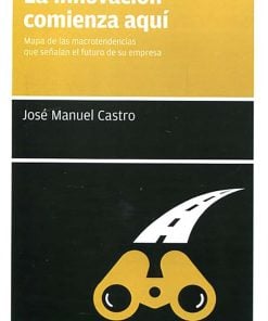 La innovación comienza aquí - 1ra edición