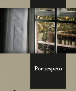 Por respeto - 1ra edición