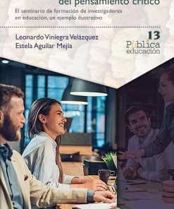 El currículo y el desarrollo del pensamiento crítico - 1ra edición