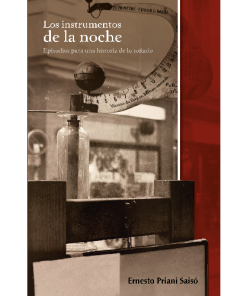Instrumentos de la noche: episodios para una historia de lo soñado, Los - 1ra edición