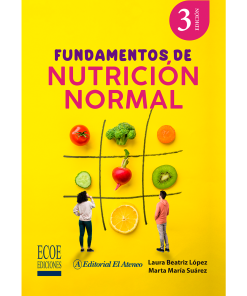 Fundamentos de nutrición normal - 3ra edición