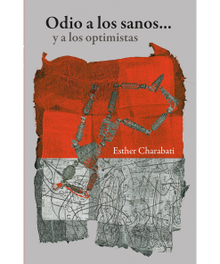 Odio a los sanos... y a los optimistas - 1ra edición
