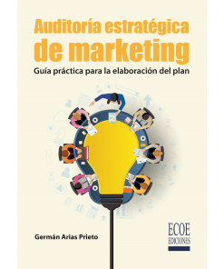 Auditoría estratégica de marketing - 1ra edición