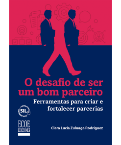 O desafio de ser um bom parceiro - 1ra edição (Edición en Portugués)