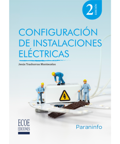 Configuración de instalaciones eléctricas - 2da edición