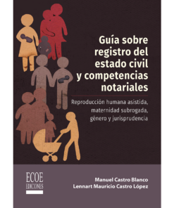 Guía sobre registro del estado civil y competencias notariales - 1ra edición
