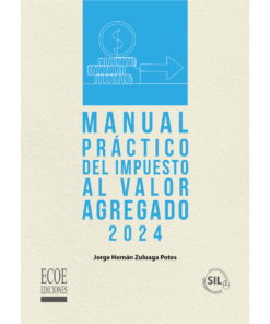 Manual práctico del impuesto al valor agregado  - 1ra edición