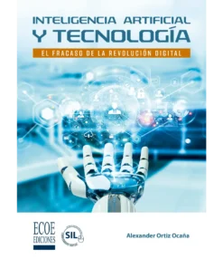 Inteligencia artificial y tecnología - 1ra edición