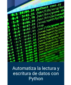 Automatiza la lectura y escritura de datos con Python