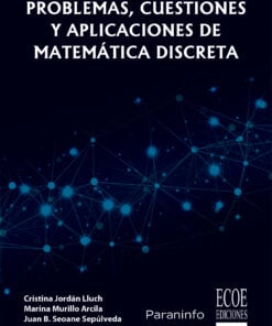 Problemas, cuestiones y aplicaciones de matemática discreta