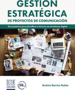 Gestión estratégica de proyectos de comunicación
