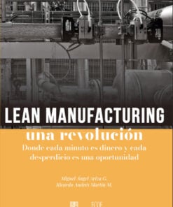 Lean Manufacturing, una revolución