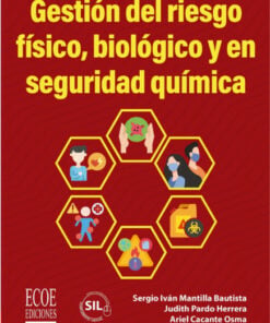 Gestión del riesgo físico, biológico y en seguridad química