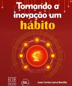 Tornando a inovação um hábito
