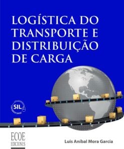 Logística do transporte e distribuição de carga
