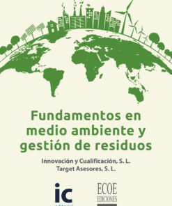 Fundamentos en medio ambiente y gestión de residuos