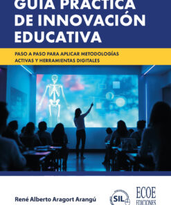 Guía práctica de innovación educativa
